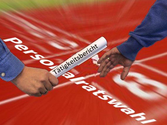 Staffelübergabe - Tätigkeitsbericht und Personalratswahlen